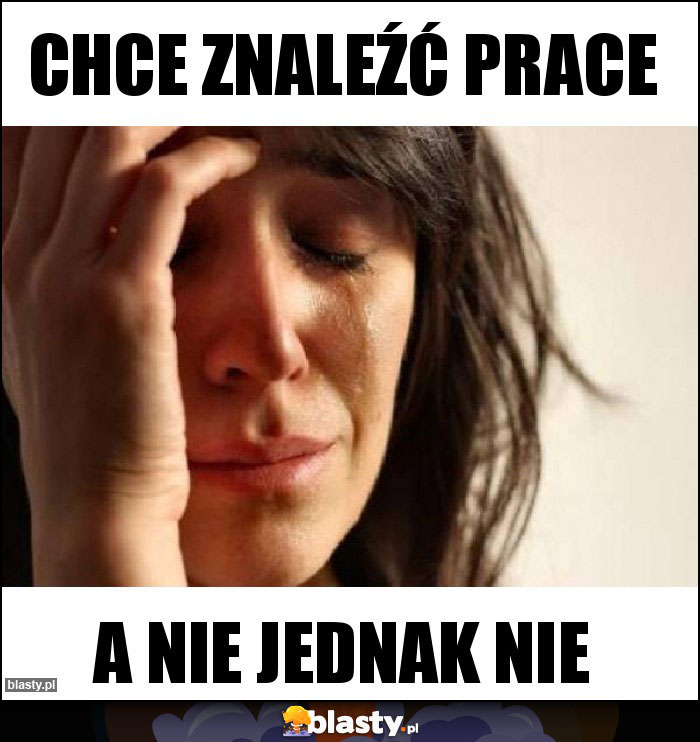 Chce znaleźć prace