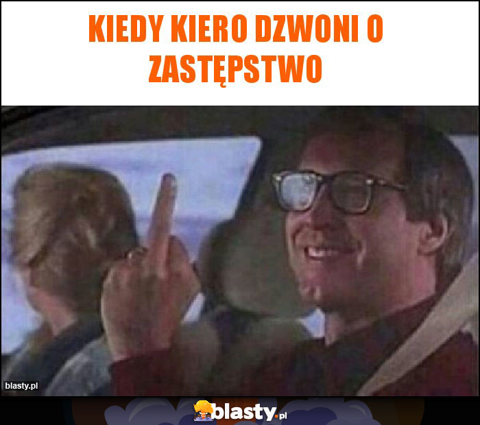 Kiedy kiero dzwoni o zastępstwo