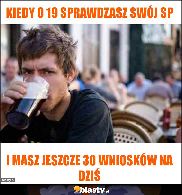 Kiedy o 19 sprawdzasz swój SP