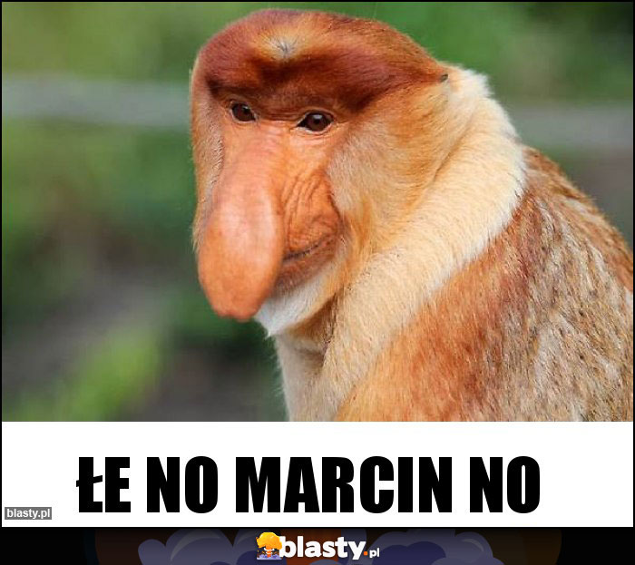 Łe no Marcin no