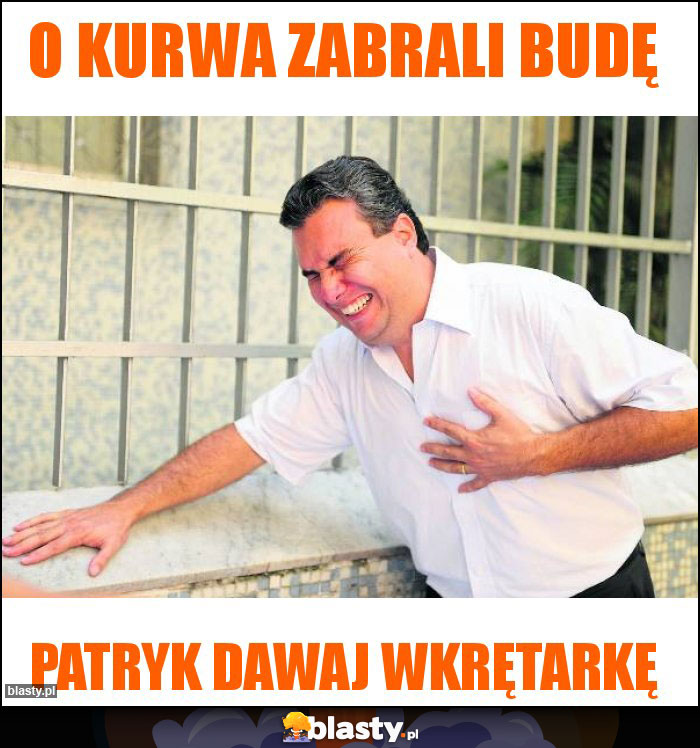 O kurwa Zabrali budę