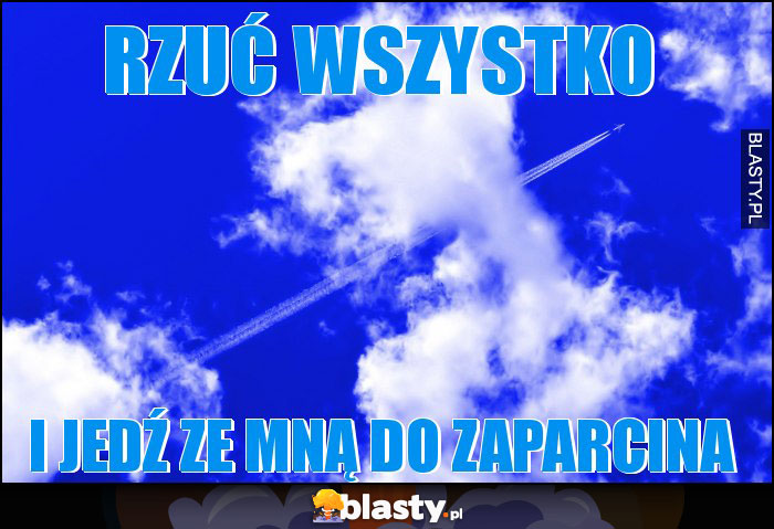 Rzuć wszystko