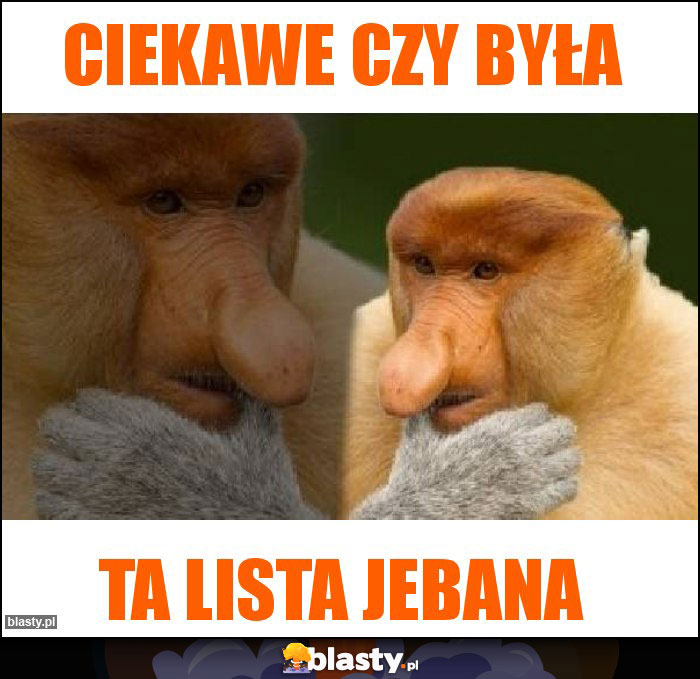 Ciekawe czy była