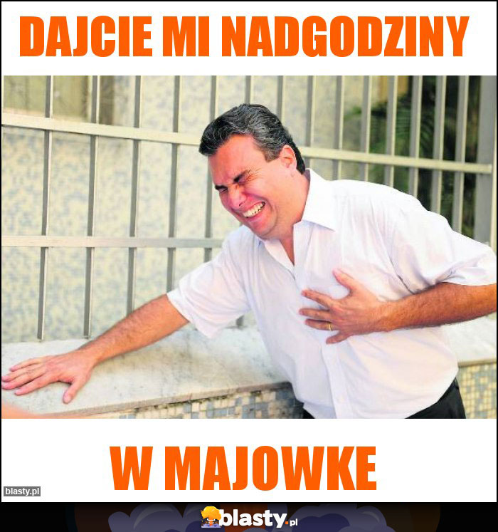 Dajcie mi nadgodziny