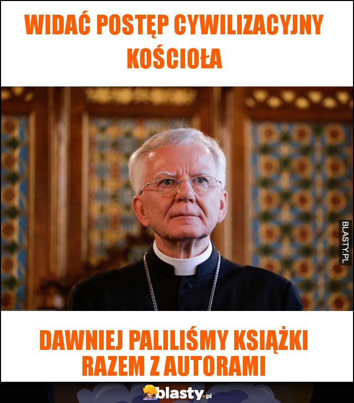 widać postęp cywilizacyjny kościoła