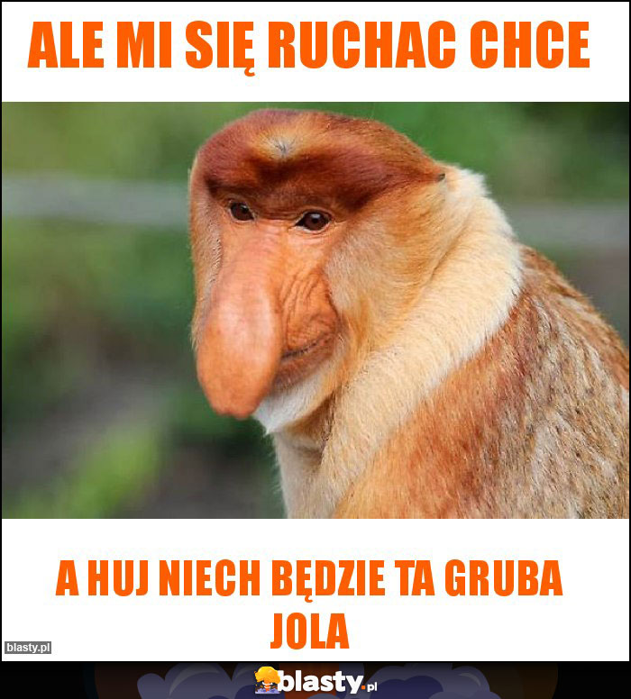 Ale mi się ruchac chce