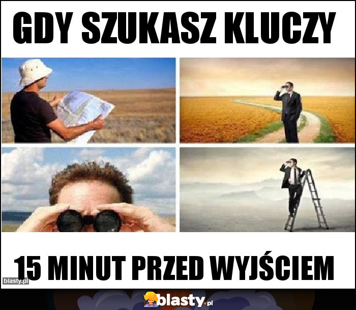 Gdy szukasz kluczy