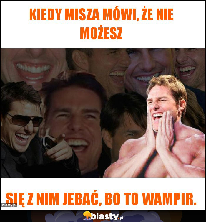 kiedy Misza mówi, że nie możesz