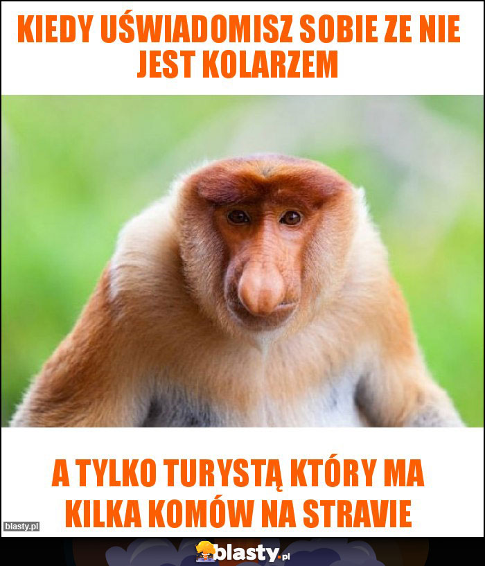 Kiedy uświadomisz sobie ze nie jest kolarzem