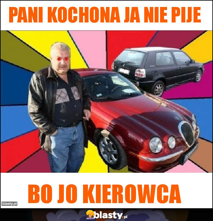 Pani kochona ja nie pije