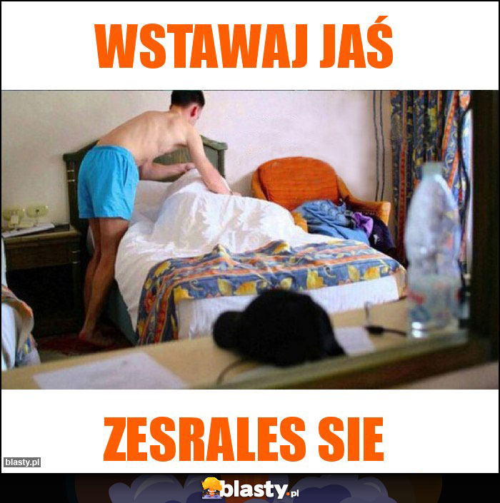 Wstawaj Jaś