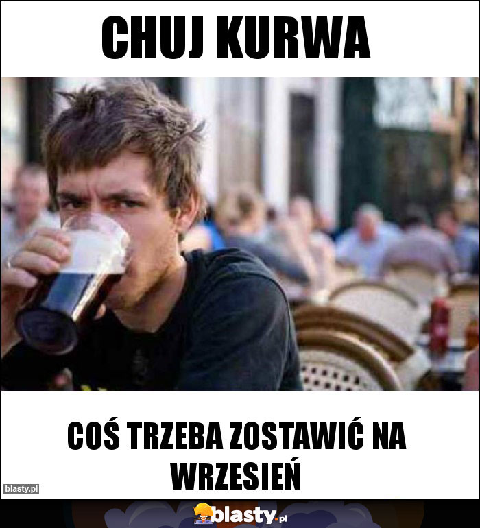 Chuj kurwa