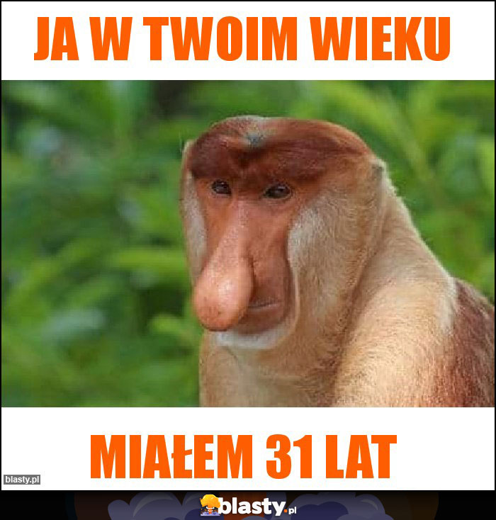 Ja w Twoim wieku