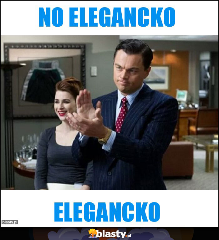 NO ELEGANCKO