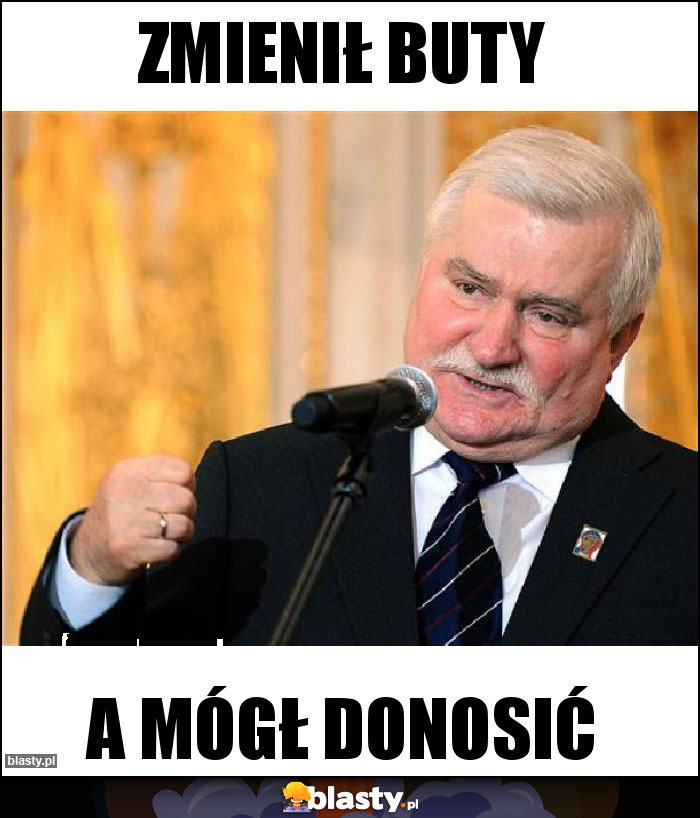 Zmienił buty