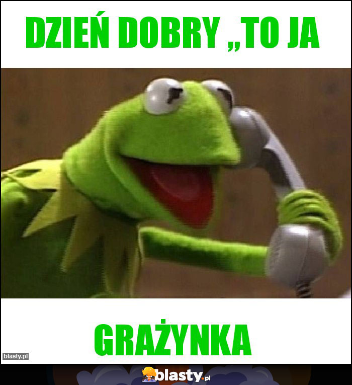 Dzień dobry ,,to ja