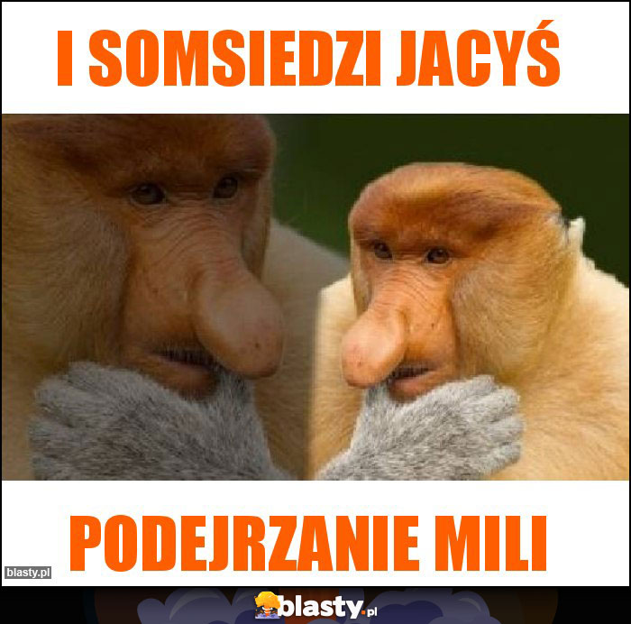 I somsiedzi jacyś