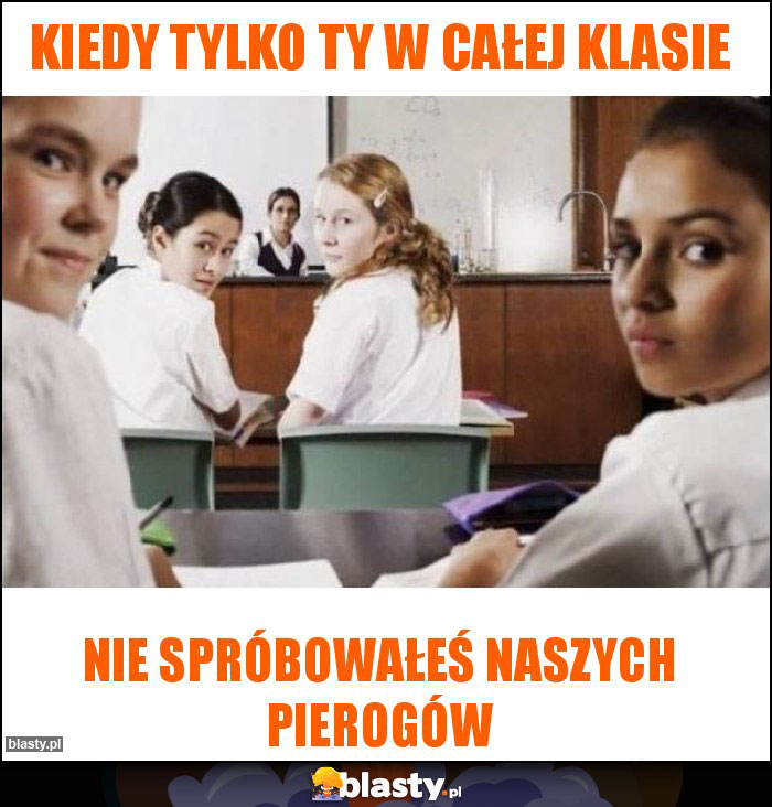 Kiedy tylko Ty w całej klasie