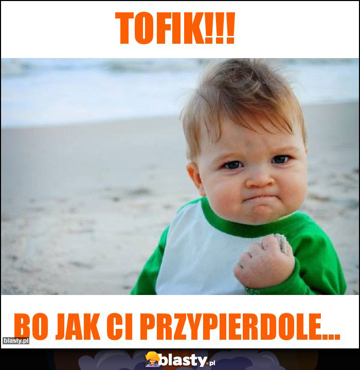 TOFIK!!!