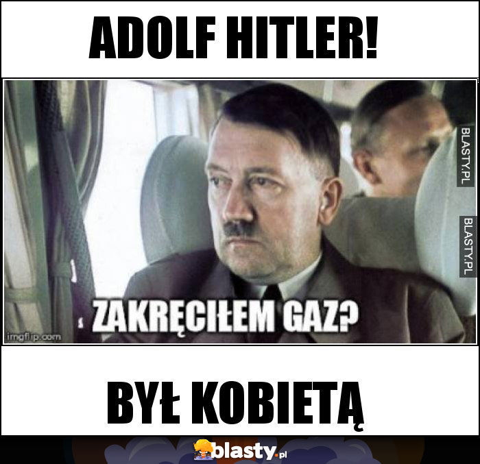 Adolf Hitler!