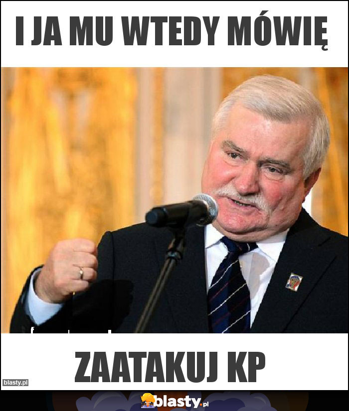 I ja mu wtedy mówię