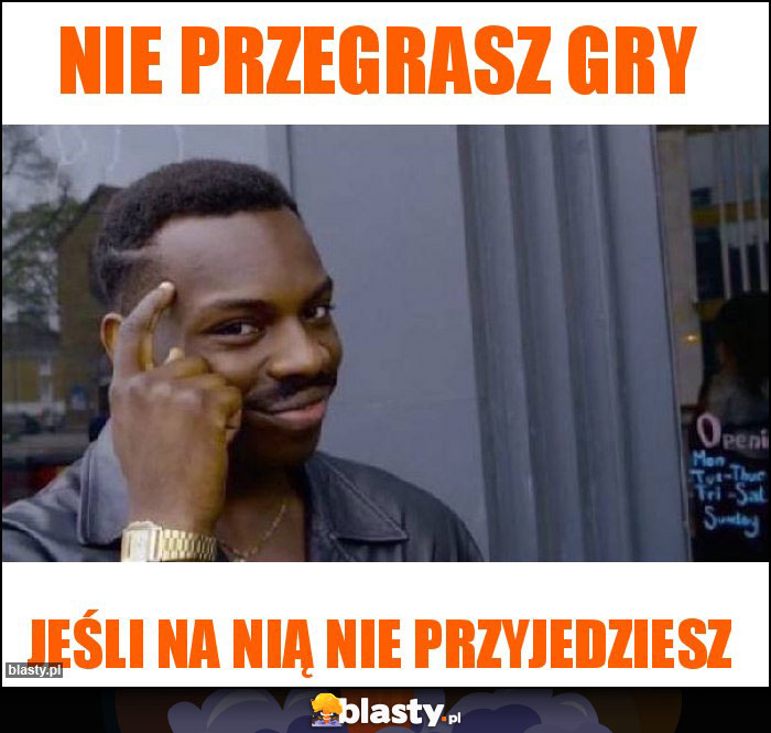 Nie przegrasz gry