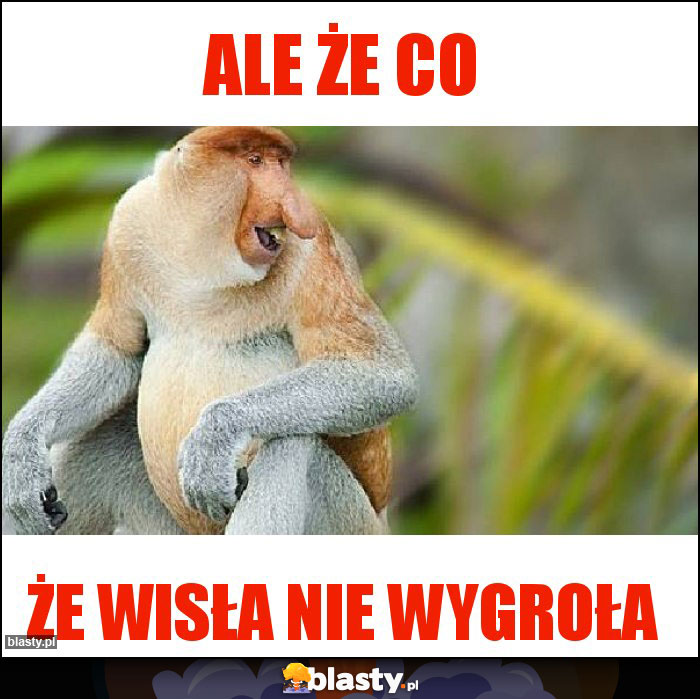 Ale że co