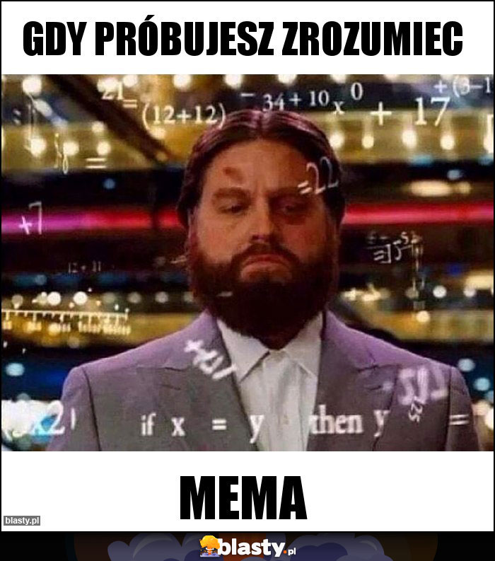 Gdy próbujesz zrozumiec