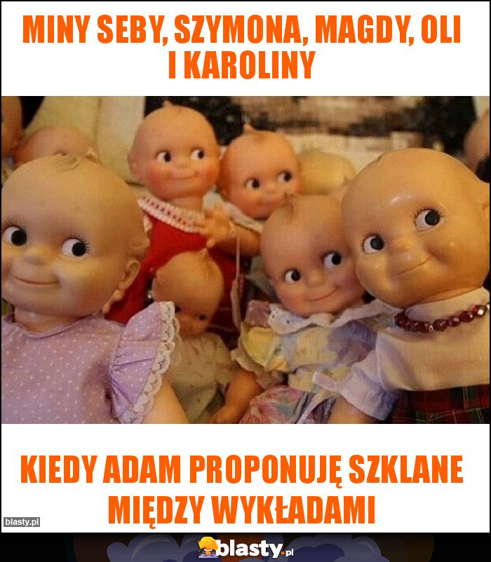 Miny Seby, Szymona, Magdy, Oli i Karoliny