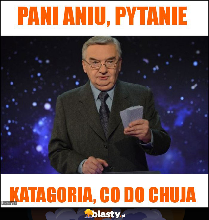 Pani Aniu, pytanie