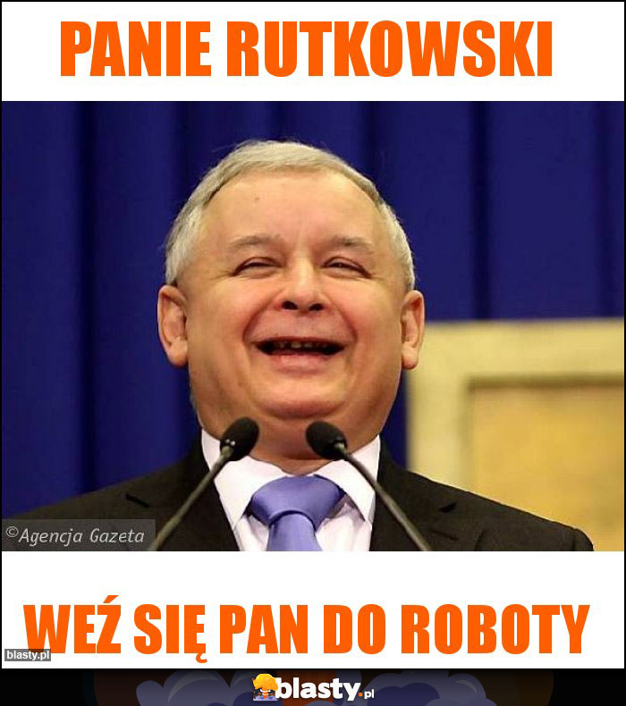 Panie rutkowski