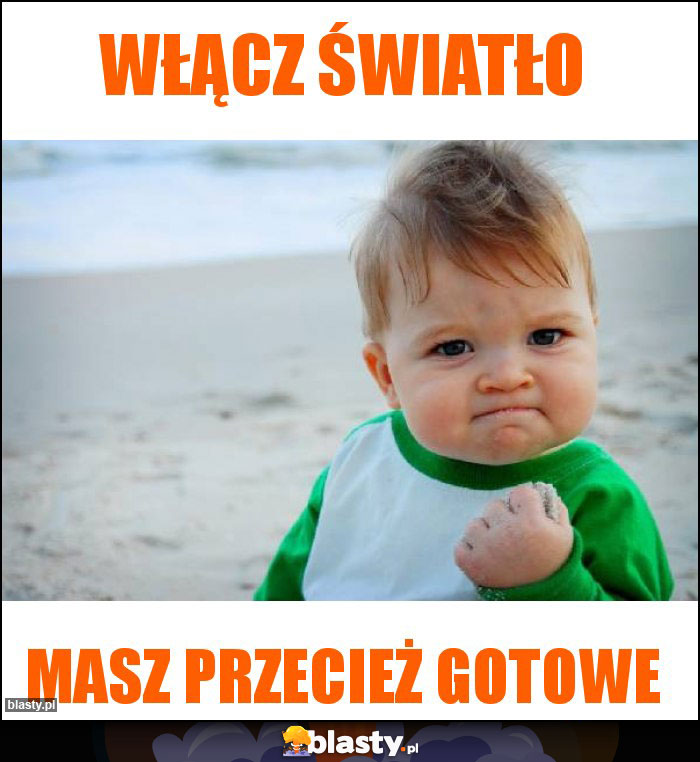 Włącz światło