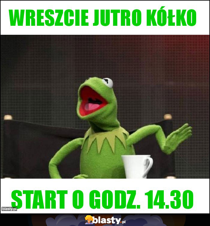 Wreszcie jutro kółko