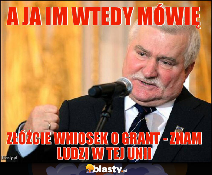 A ja im wtedy mówię