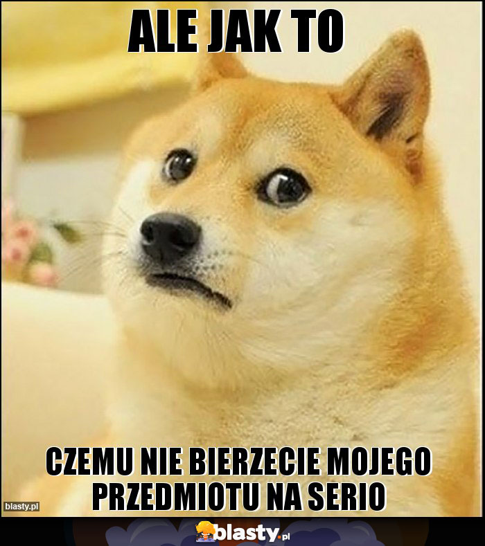 ale jak to