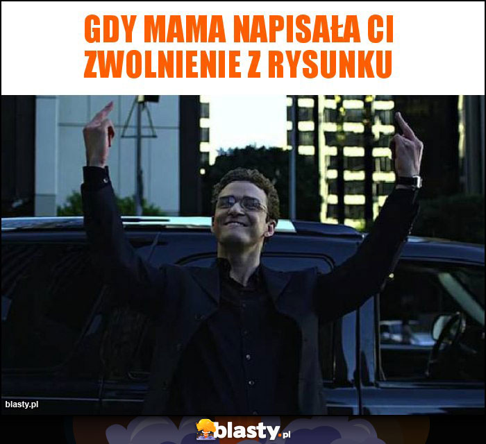 Gdy mama napisała ci zwolnienie z rysunku