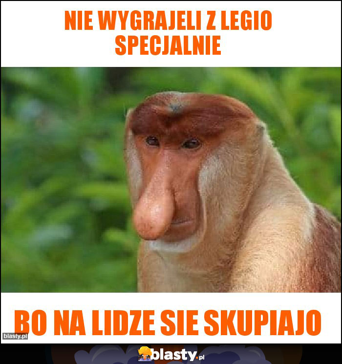 Nie wygrajeli z Legio specjalnie