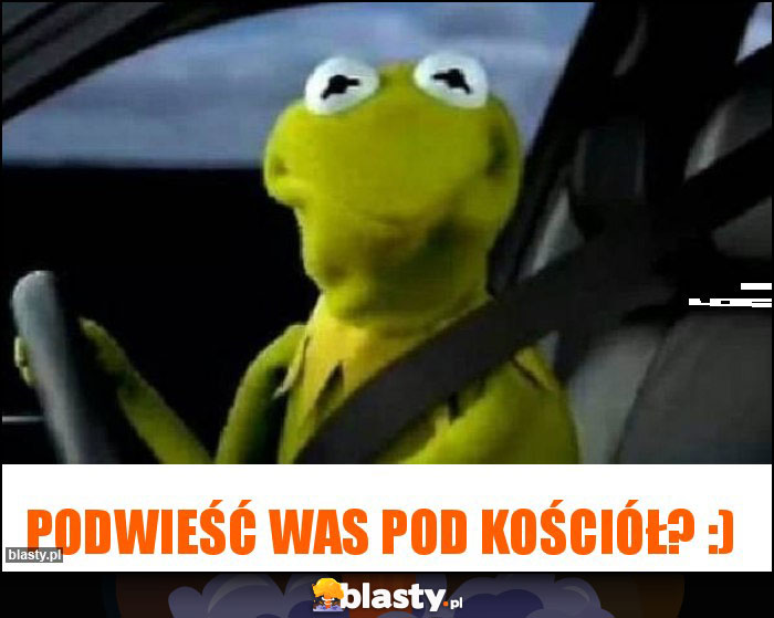 Podwieść Was pod kościół? :)