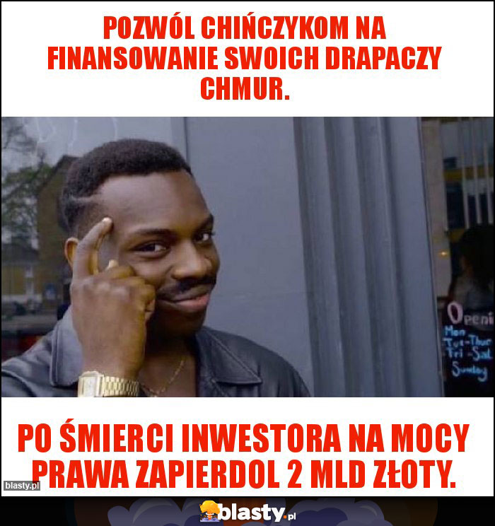 Pozwól Chińczykom na finansowanie swoich drapaczy chmur.