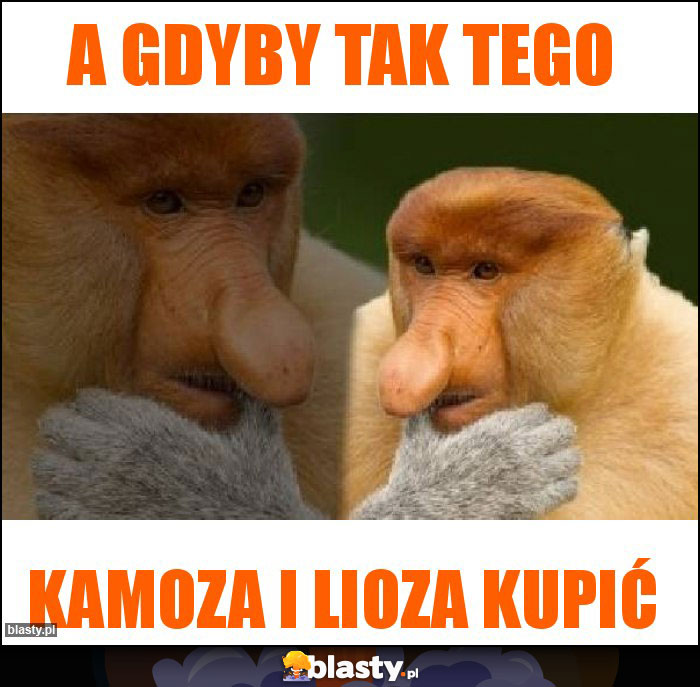 A GDYBY TAK TEGO