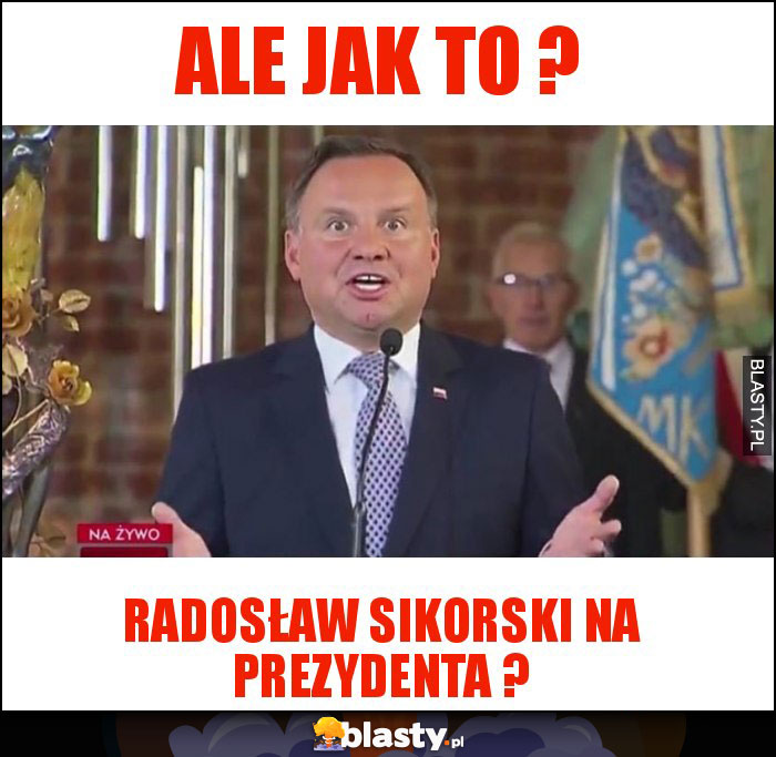 Ale jak to ?