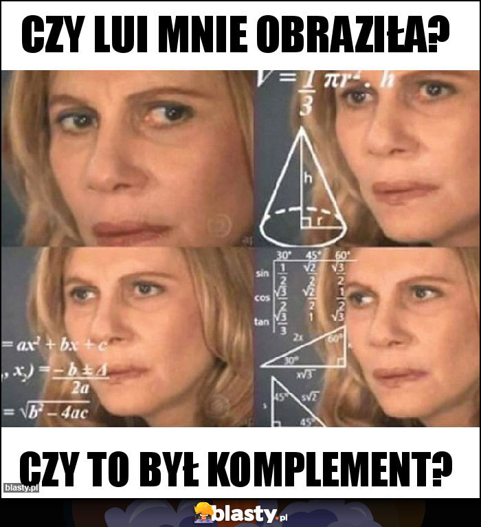 Czy Lui mnie obraziła?