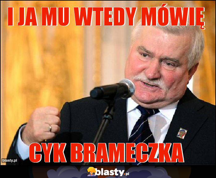 i ja mu wtedy mówię