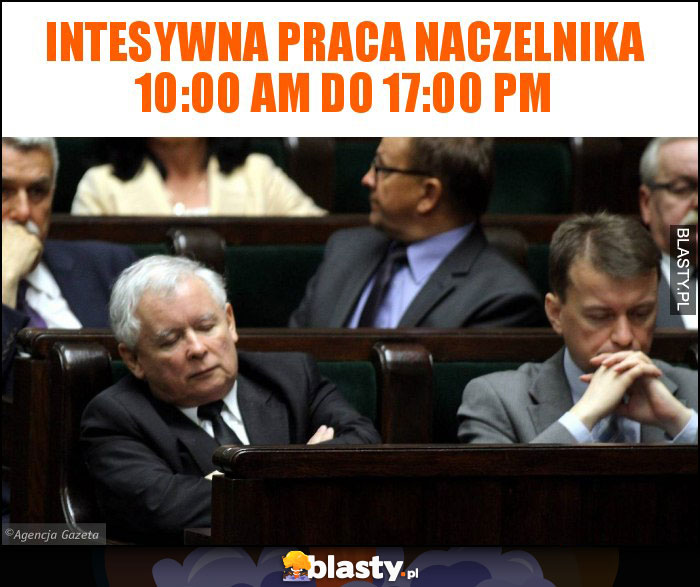 intesywna praca naczelnika 10:00 am do 17:00 pm