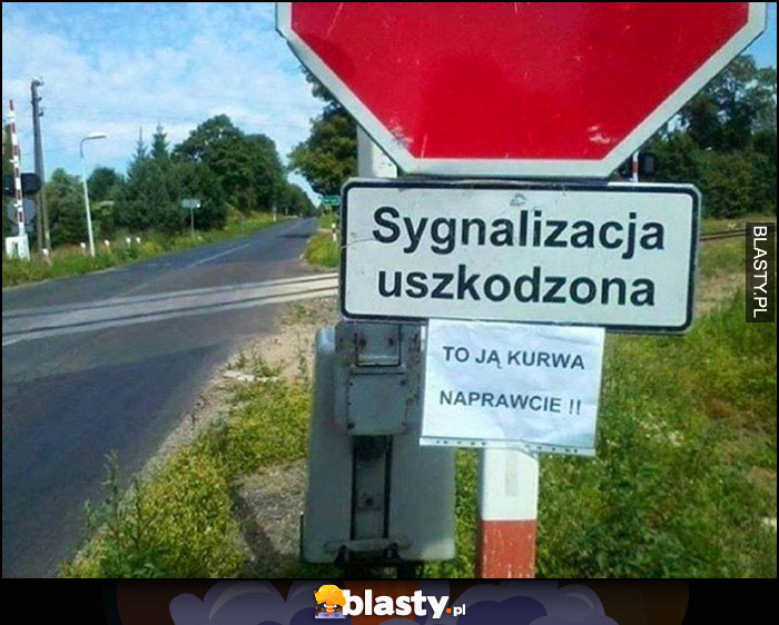 Sygnalizacja uszkodzona to ją kurna naprawcie kartka napis