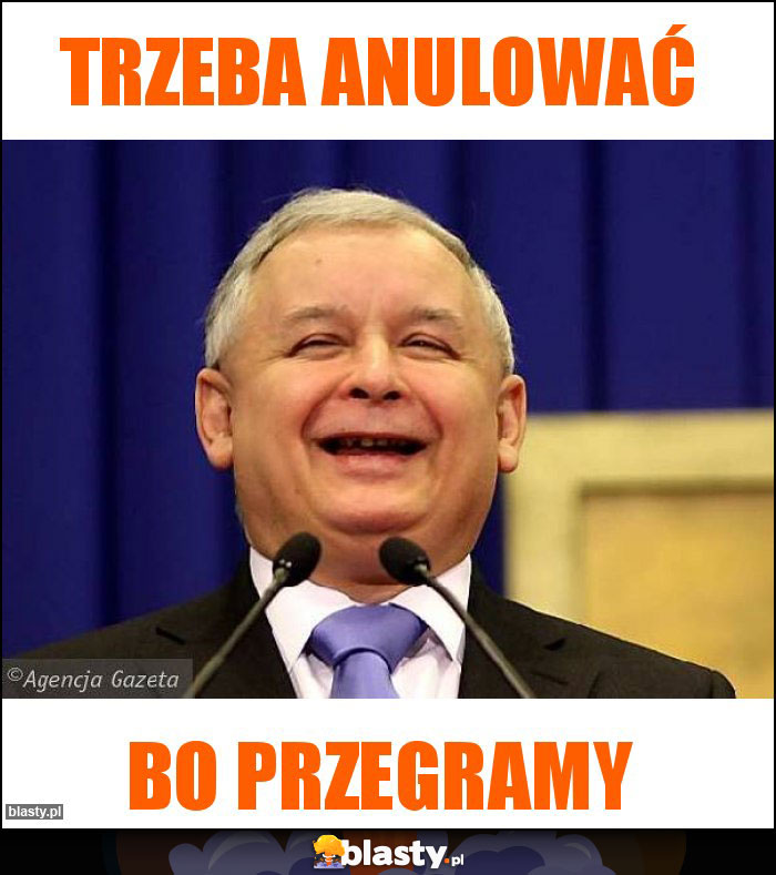 Trzeba anulować