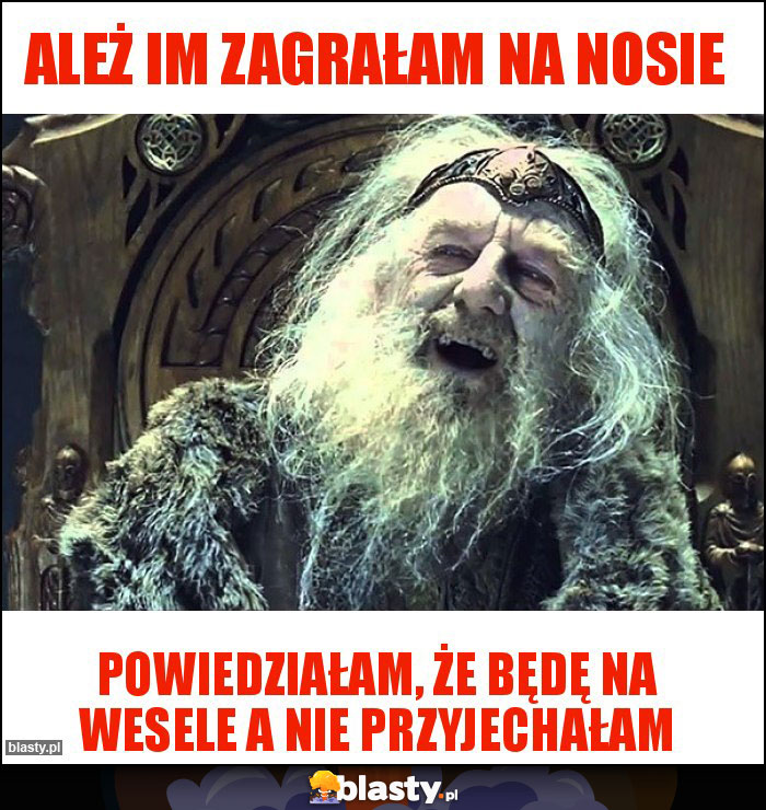 Ależ im zagrałam na nosie