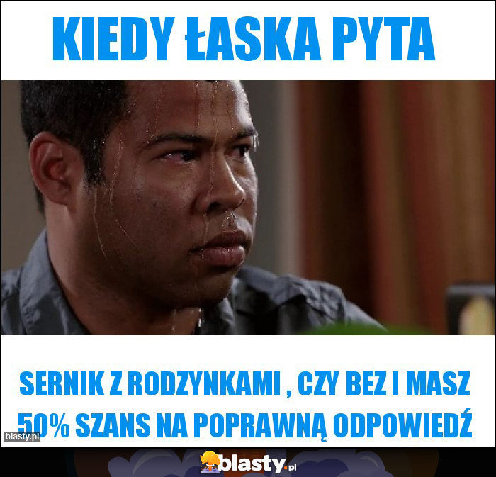 Kiedy łaska pyta