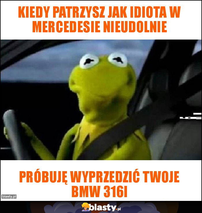 Kiedy patrzysz jak idiota w mercedesie nieudolnie