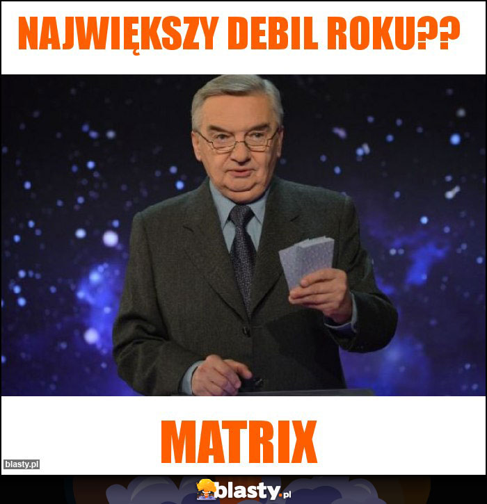 Największy debil roku??